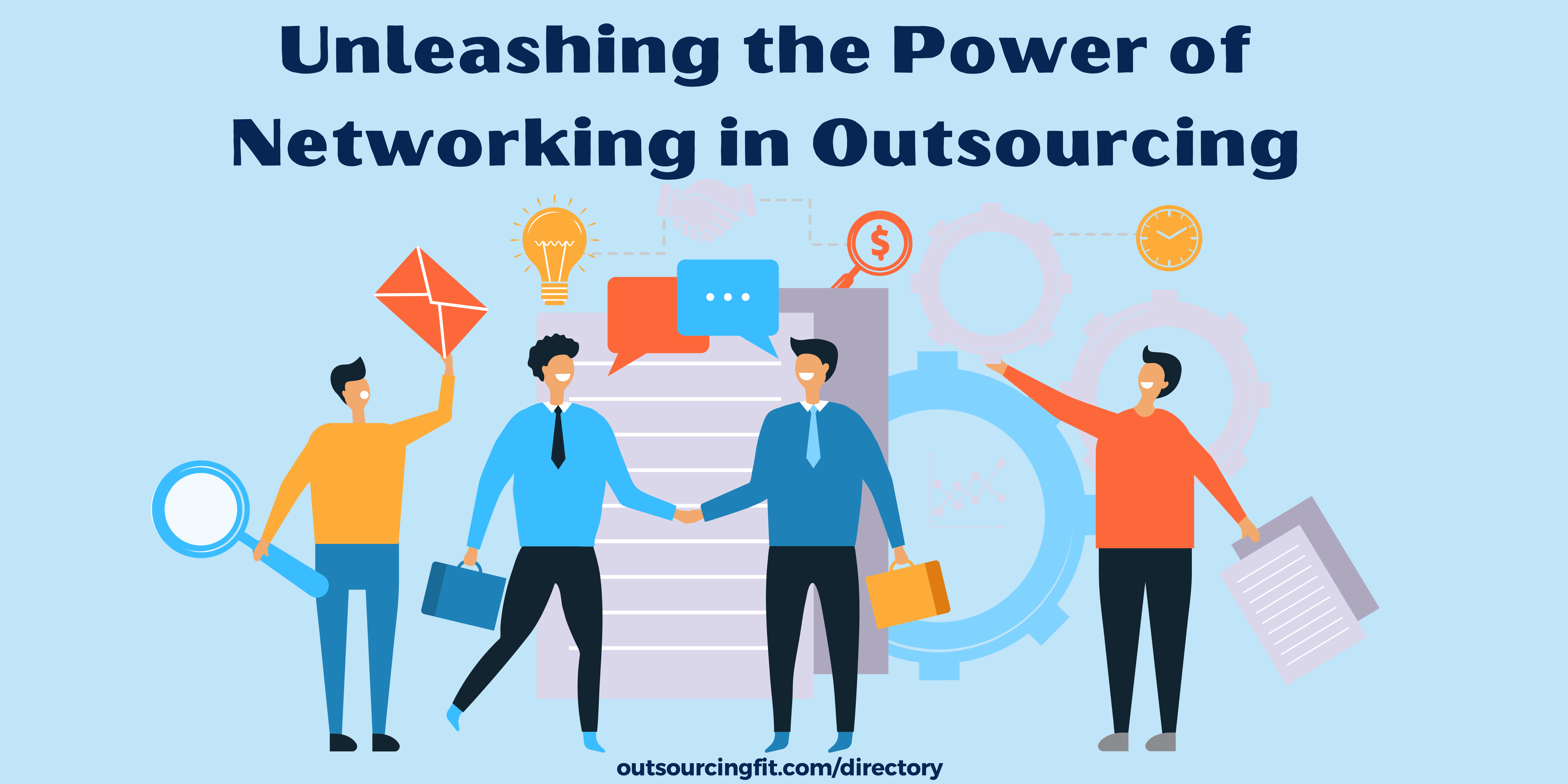 Unleashing the Power of Networking in Outsourcing: A Strategic Approach ...